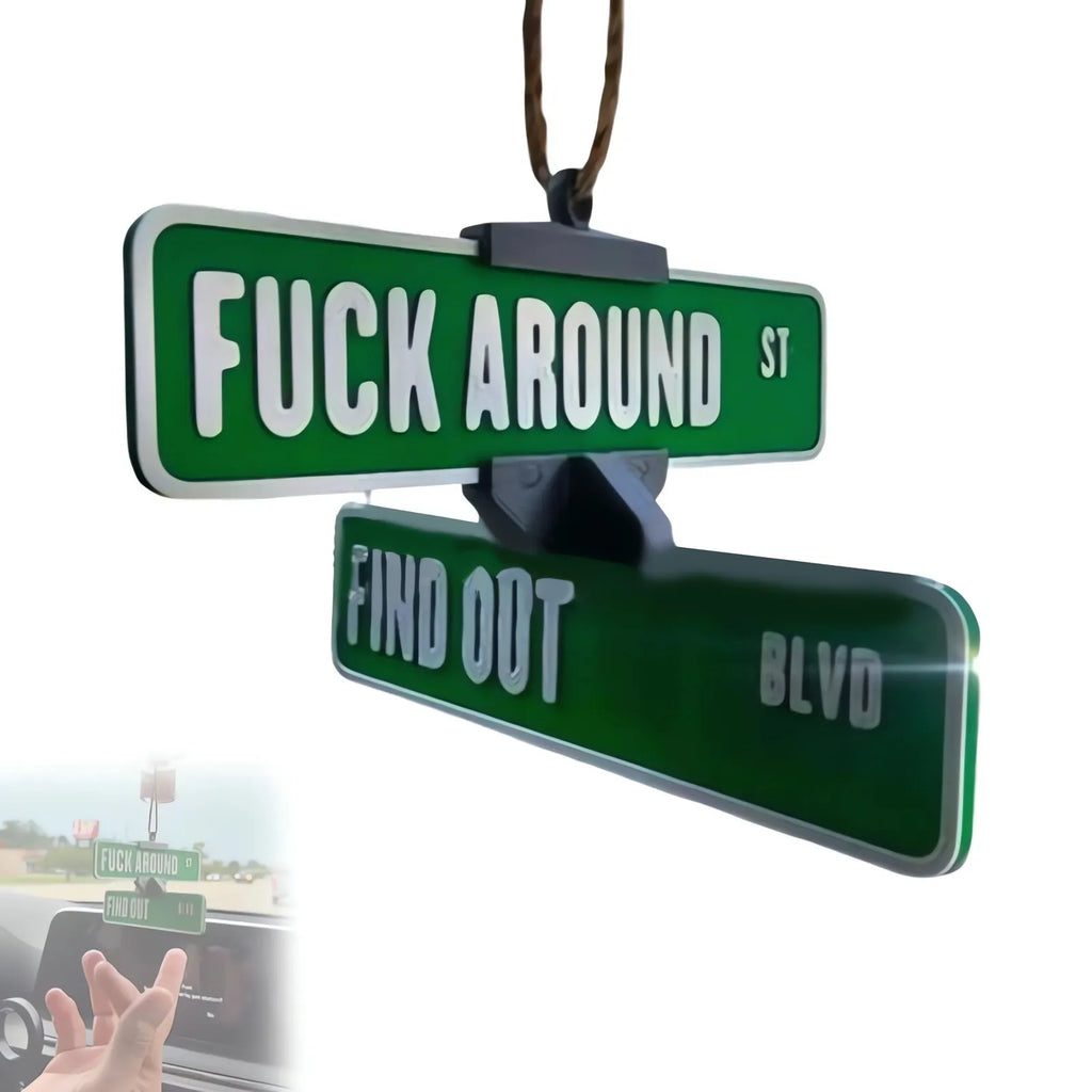 Fuck Around and Find Out Street Sign Hanger 3D Printed Funny Street Warning FAFO Sign Decoration Caraccessories Christmas Gift