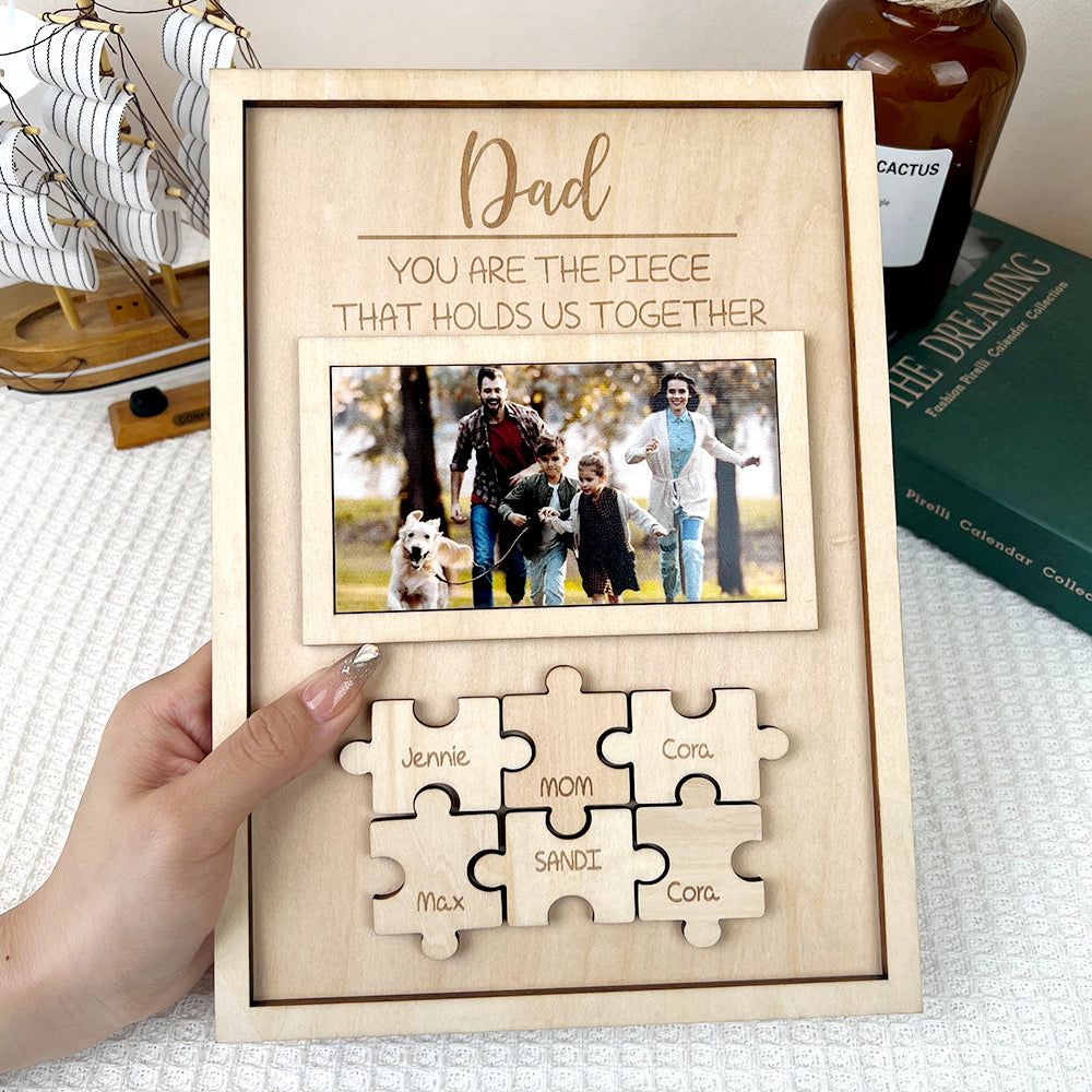 Custom Dad You Are the Piece That Holds Us Together Puzzle Piece Sign Personalized Family Member Sign Gift for Dad