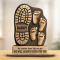 Your Footsteps Led Our Way Family Personalized Custom Shaped 2-Layered Wooden Plaque With Flat Stand Father's Day House Warming Gift For Dad Grandpa