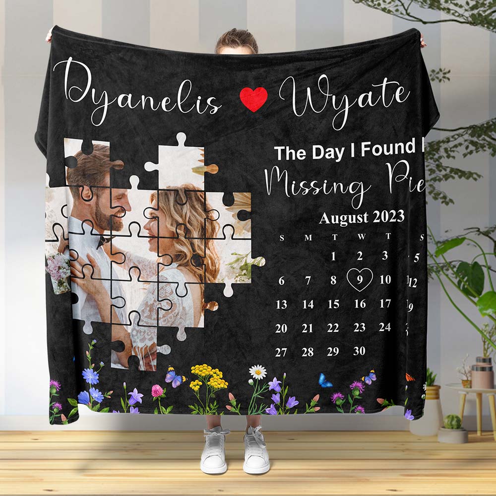 Custom Photo Blanket The Day I Found My Missing Piece Calendar Best Anniversary Gifts for Her