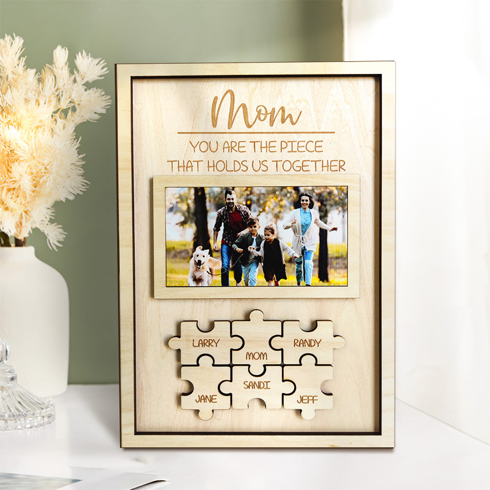 Custom Mom You Are the Piece That Holds Us Together Puzzle Piece Sign Personalized Family Member Sign Gift for Mom