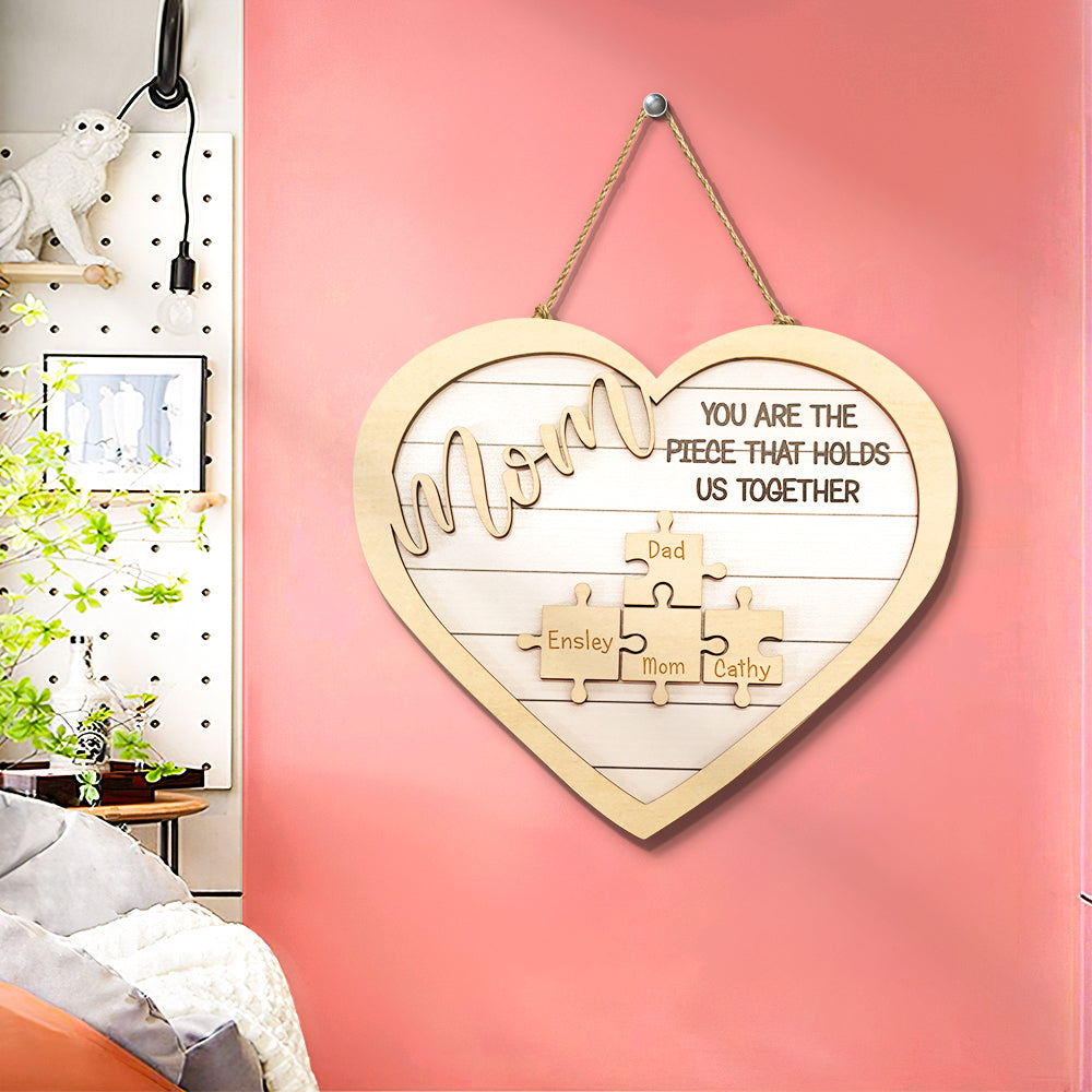 Custom Mom You Are the Piece That Holds Us Together Puzzle Piece Sign Mother's Day Gifts