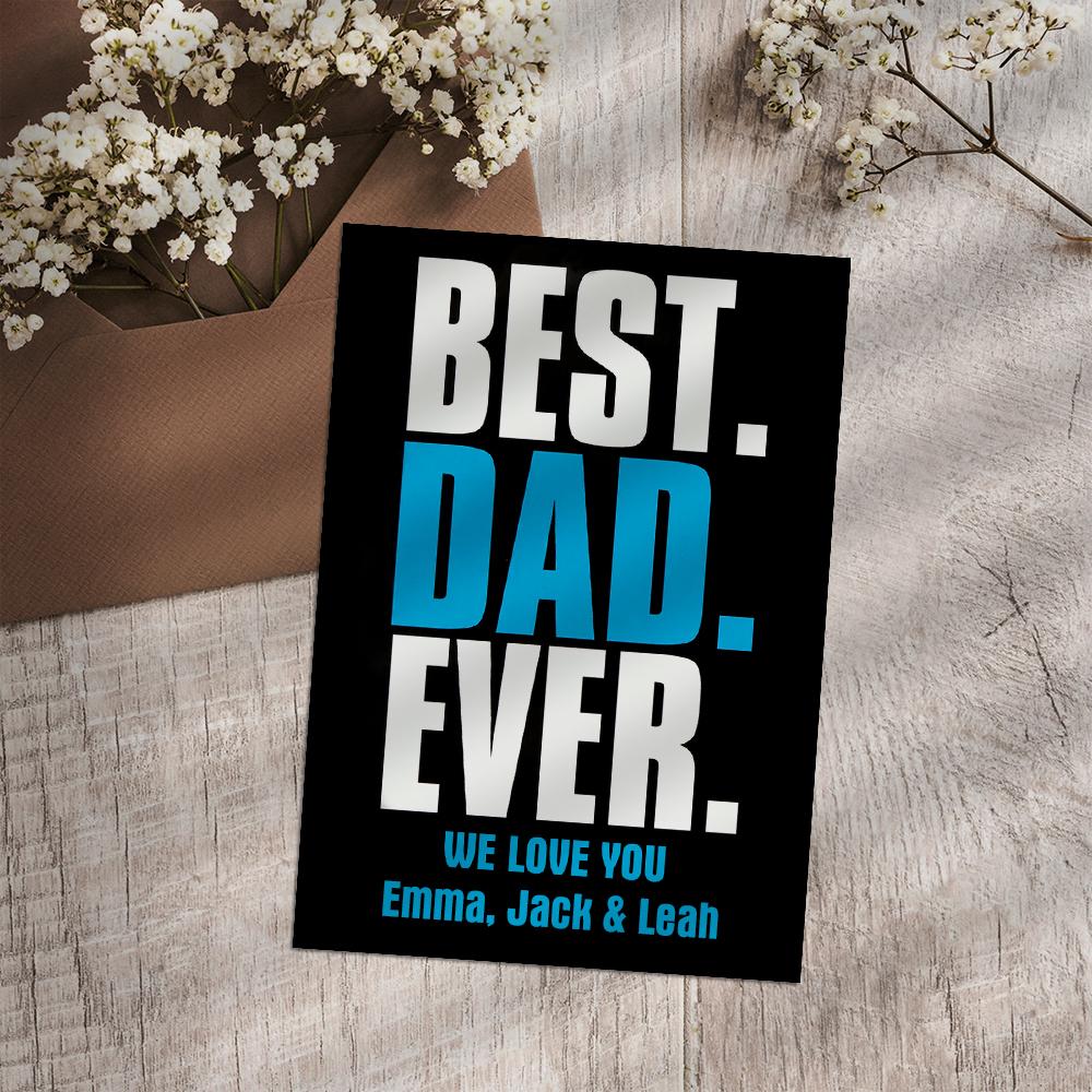 Custom Text Greeting Card For Father's Day Special Card Gift Best Dad Ever