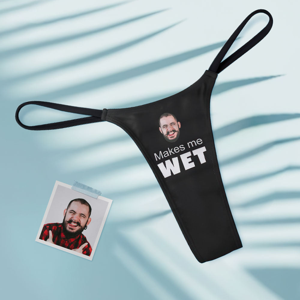 Custom Face Makes Me Wet Sexy Women's Tanga Thong Valentine's Day Gift