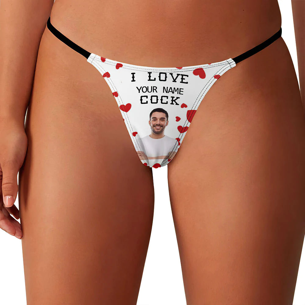 Custom Face Women's Tanga Thong I Love Your Cock Valentine's Day Gift