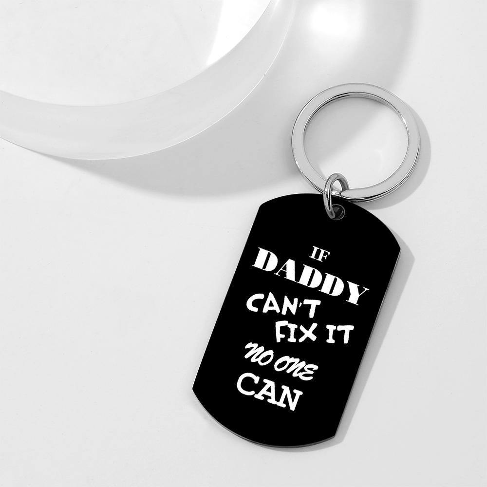 Custom Photo Tag Keychain No one can fix it Gifts for Dad