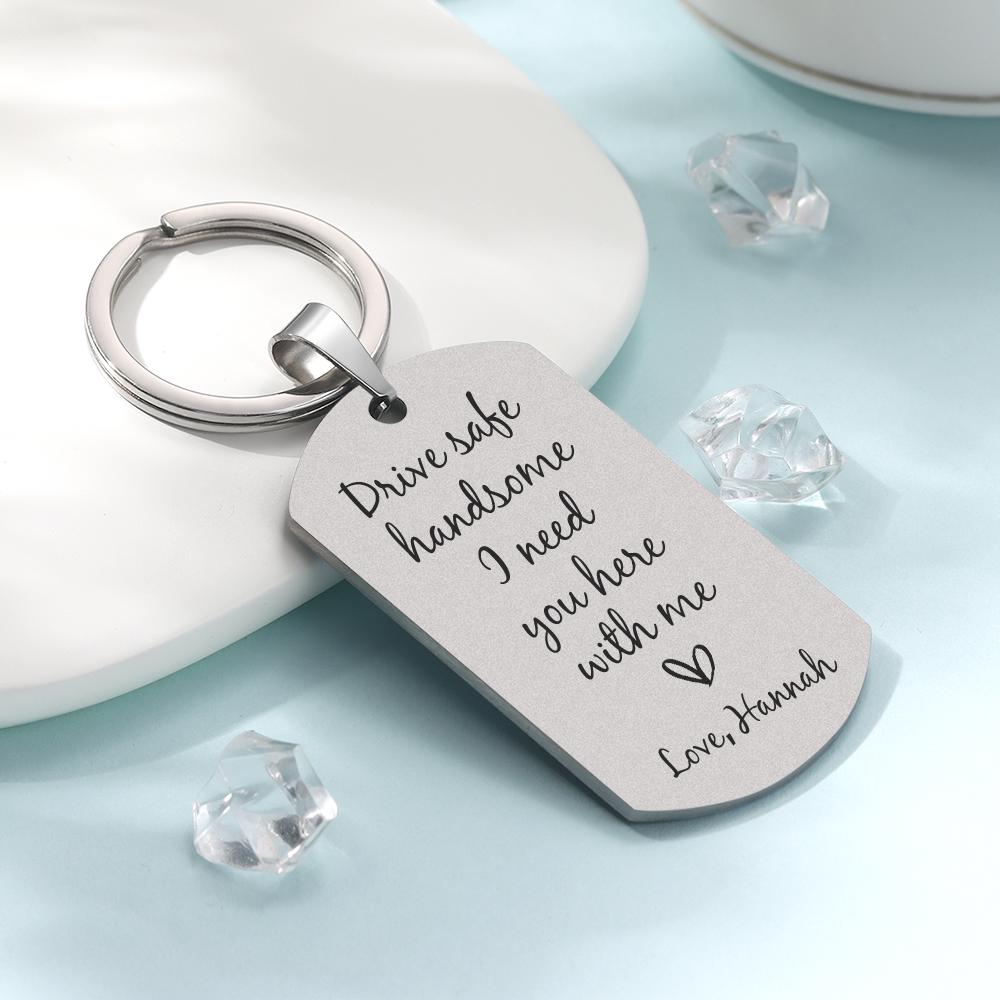 Drive Safe Keychain Customized Photo Gifts Drive Safe I Need You Here With Me Valentines Day Gift For Him