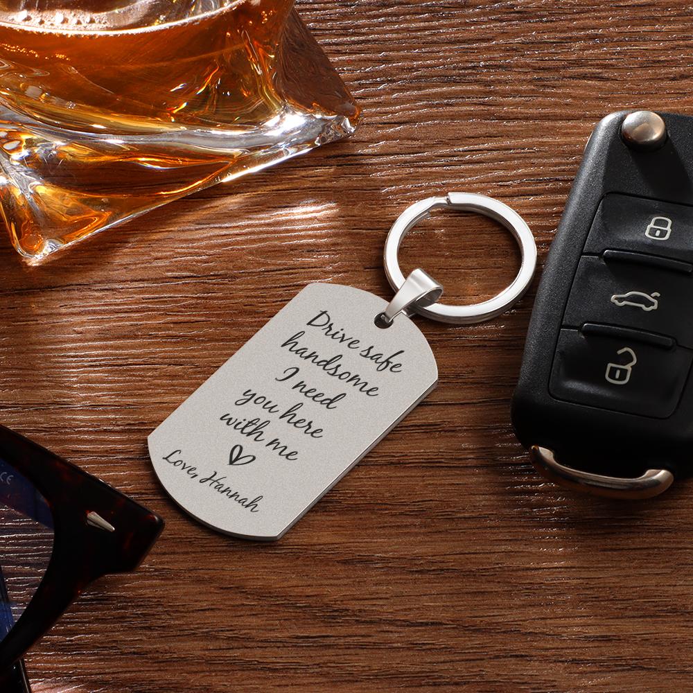 Drive Safe Keychain Customized Photo Gifts Drive Safe I Need You Here With Me Valentines Day Gift For Him