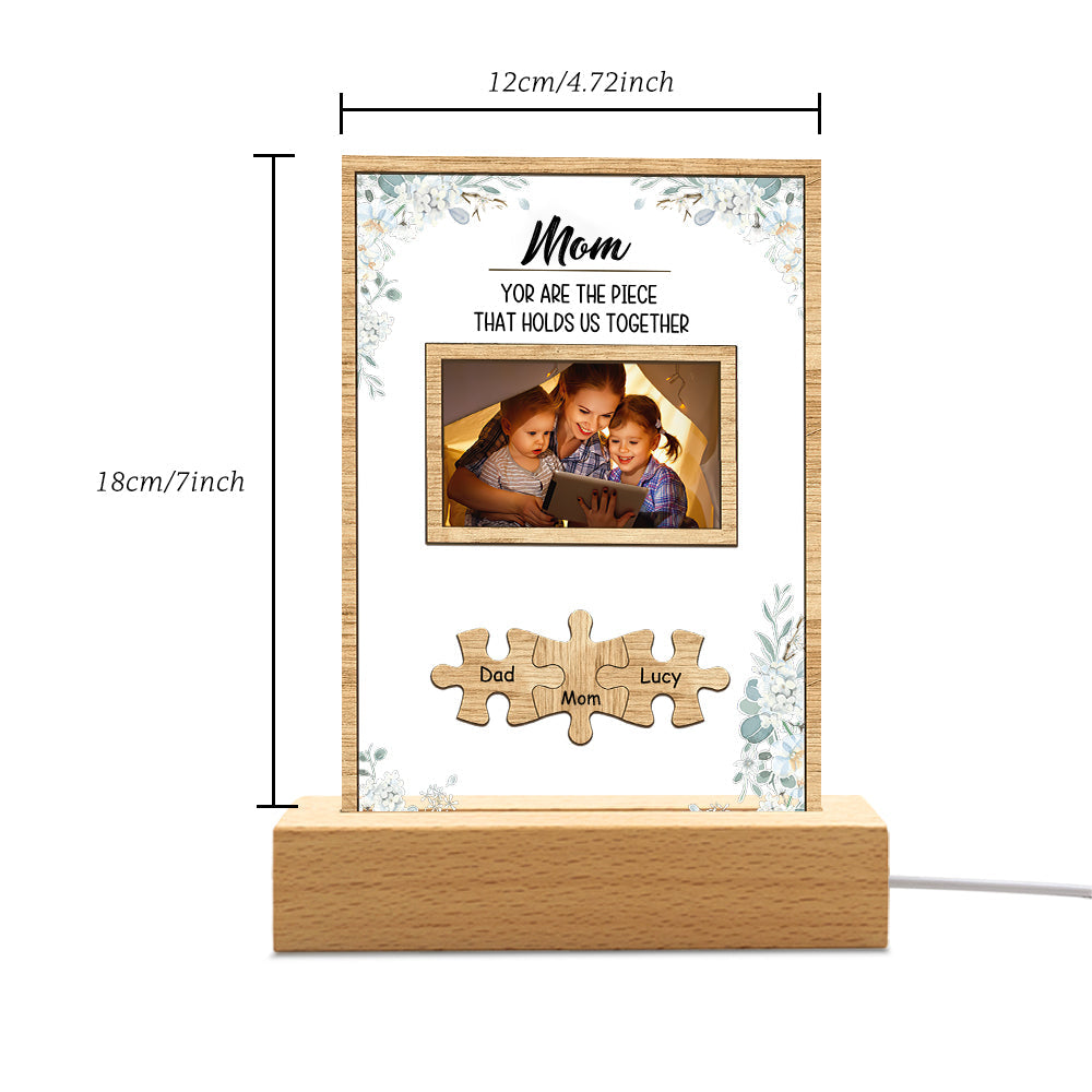 Personalized Mom You Are the Piece that Holds Us Together Photo Acrylic Night Light Mother's Day Gift for Mom