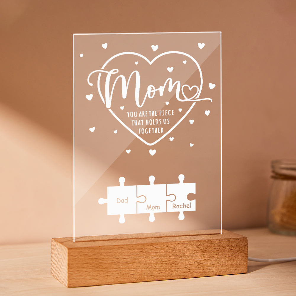 Personalized Mom You Are the Piece that Holds Us Together Acrylic Night Light Gift for Mom