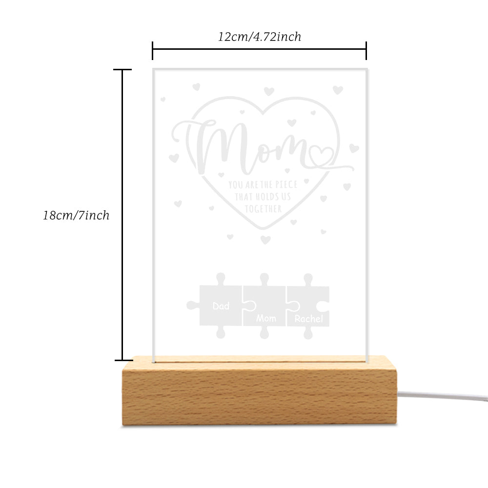 Personalized Mom You Are the Piece that Holds Us Together Acrylic Night Light Gift for Mom